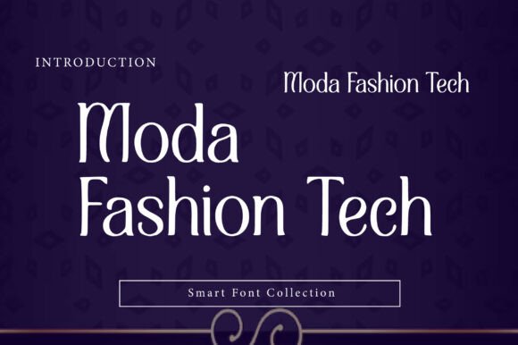 Moda Fashion Tech: A Typeface for Modern Elegance