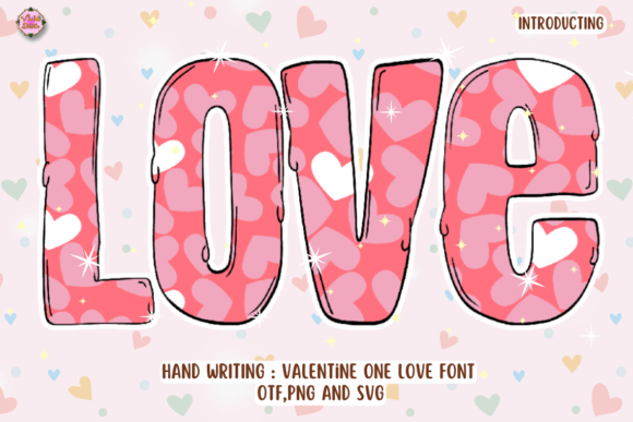 Valentine One Love: Crafting Emotion with Every Letterform
