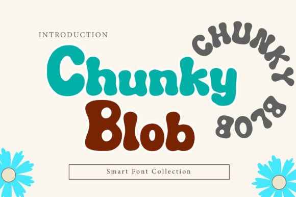 Why Chunky Blob Is the Playful Typeface Your Brand Needs